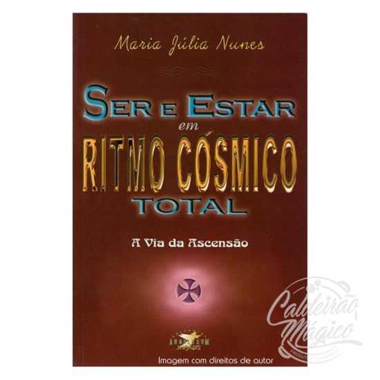Ser e Estar em Ritmo Cósmico Total