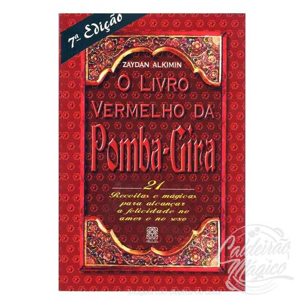 O LIVRO VERMELHO DA POMBA-GIRA O LIVRO VERMELHO DA POMBA-GIRA