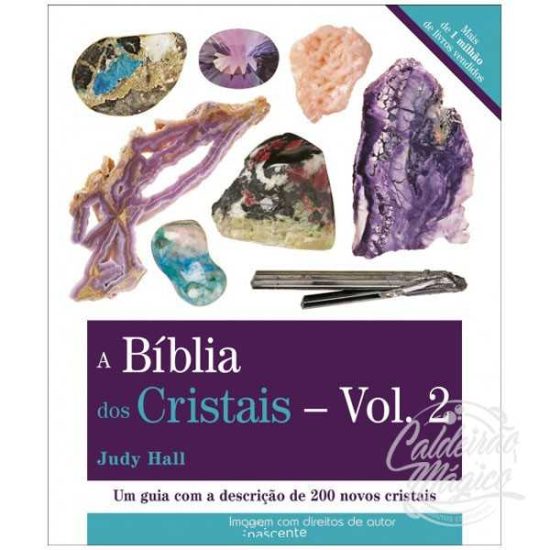 A BÍBLIA DOS CRISTAIS Vol 2