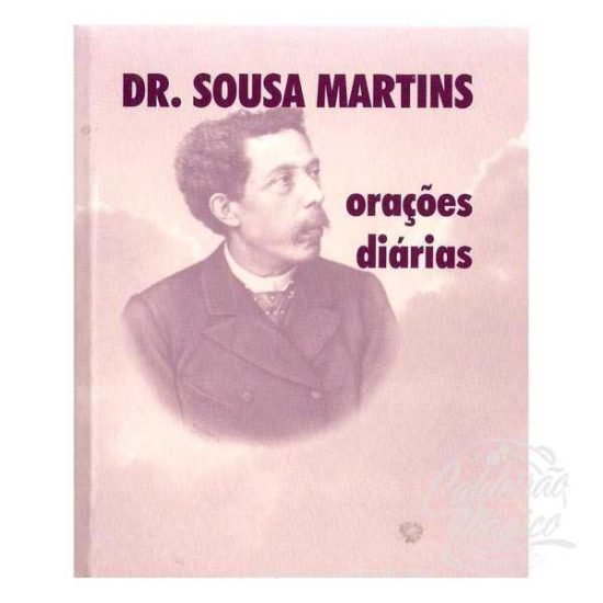 DR. SOUSA MARTINS - Orações Diárias