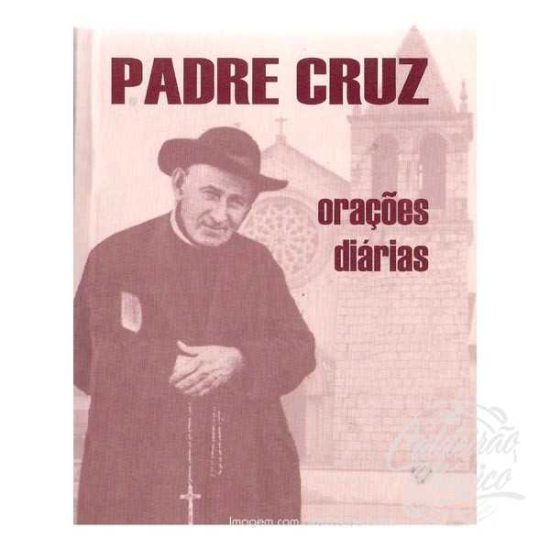 PADRE CRUZ - Orações Diárias