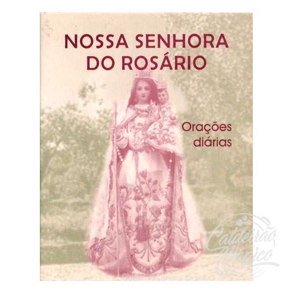 NOSSA SENHORA DO ROSÁRIO – Orações Diárias