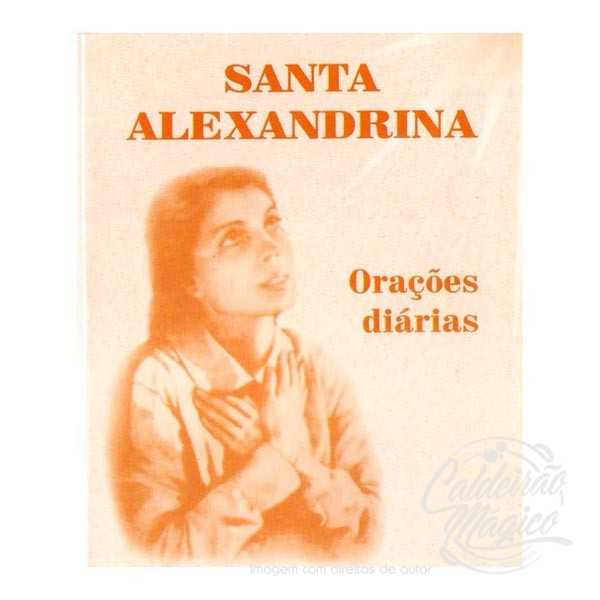 SANTA ALEXANDRINA – Orações Diárias