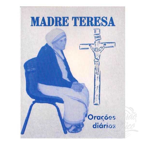 MADRE TERESA - Orações Diárias