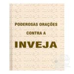 Poderosas Orações Contra a Inveja