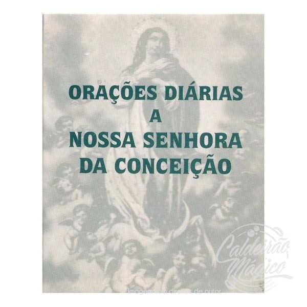 NOSSA SENHORA DA CONCEIÇÃO - Orações Diárias