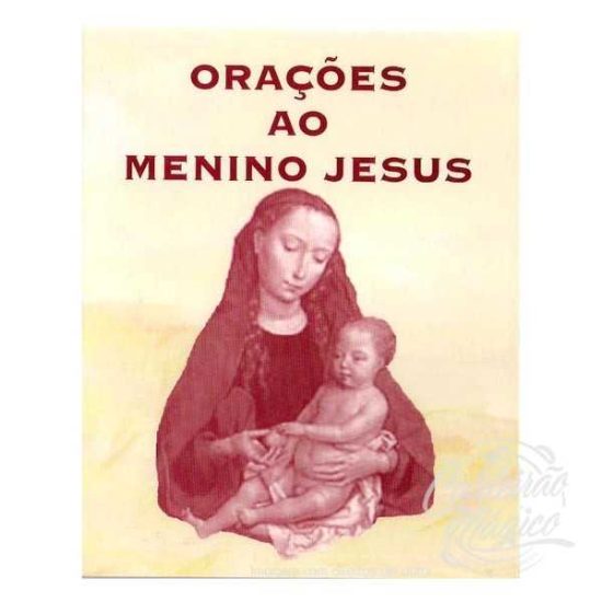 ORAÇÕES AO MENINO JESUS