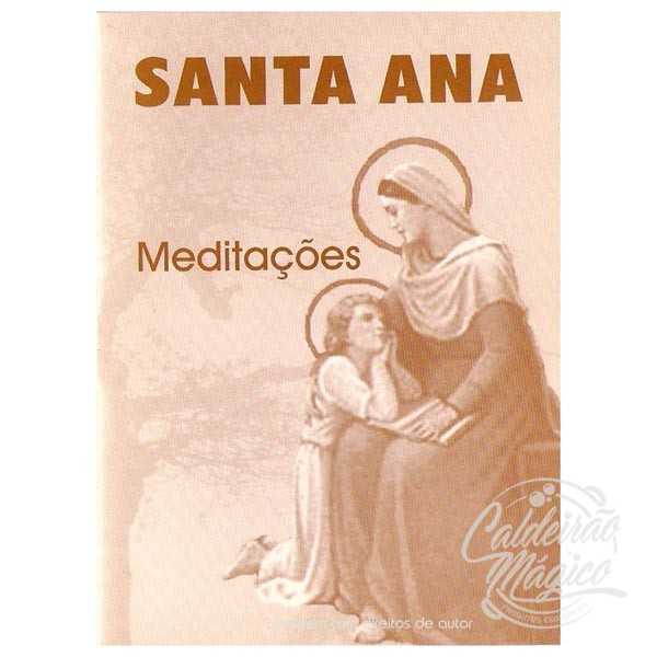 SANTA ANA - Meditações