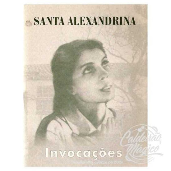 SANTA ALEXANDRINA - Invocações