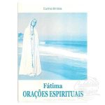 FÁTIMA ORAÇÕES ESPIRITUAIS