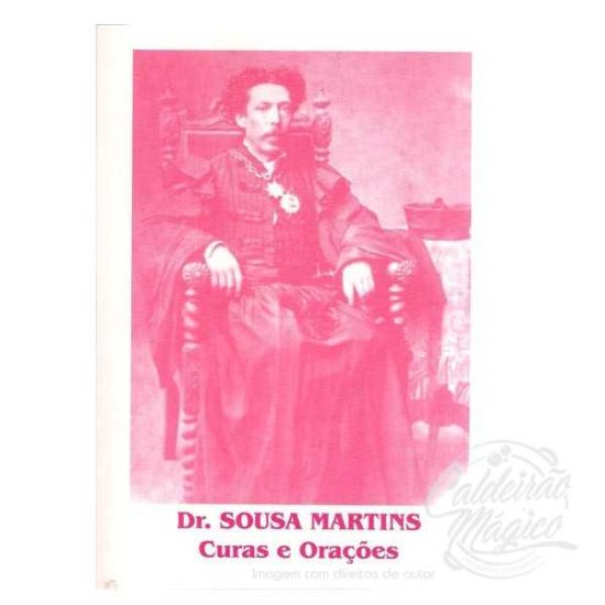SR. SOUSA MARTINS, CURAS E ORAÇÕES