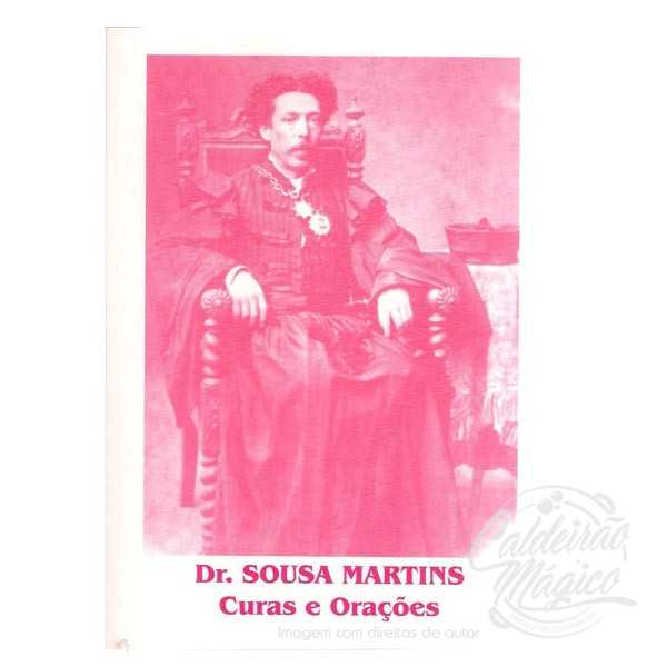 SR. SOUSA MARTINS, CURAS E ORAÇÕES