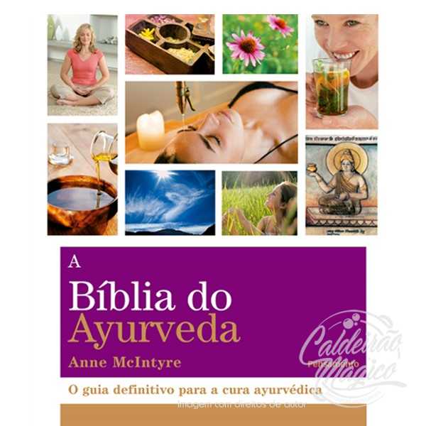 A BÍBLIA DO AYURVEDA