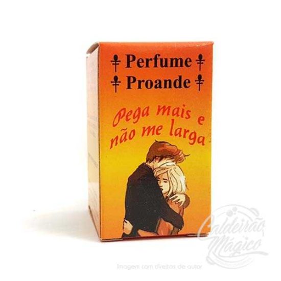 PERFUME PEGA MAIS E NÃO LARGA