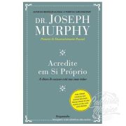 ACREDITE EM SI PRÓPRIO