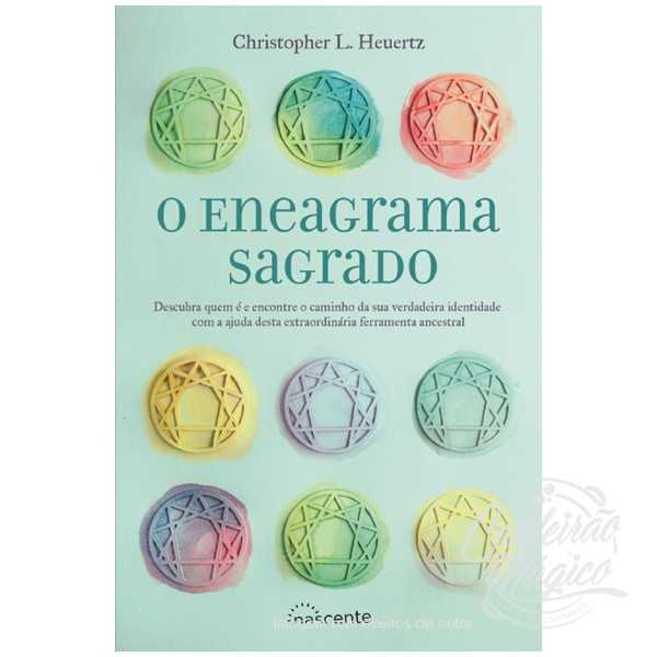 O ENEAGRAMA SAGRADO O Eneagrama Sagrado