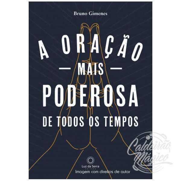 A-oracao-mais-poderosa-de-todos-os-tempos A-oracao-mais-poderosa-de-todos-os-tempos
