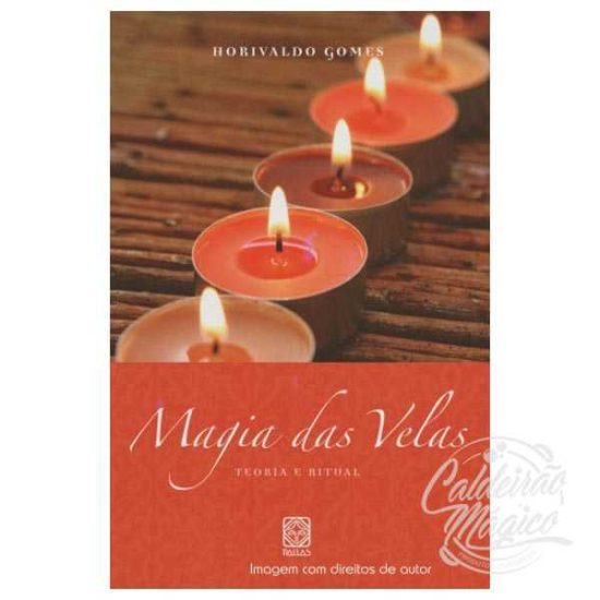 Magia das Velas - Teoria e Ritual
