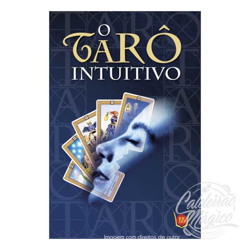 O Tarot Intuitivo O Tarot Intuitivo
