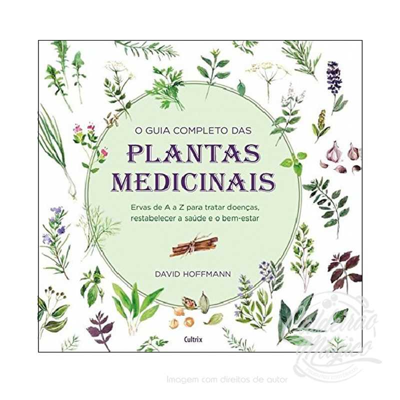 O Guia Completo das Plantas Medicinais