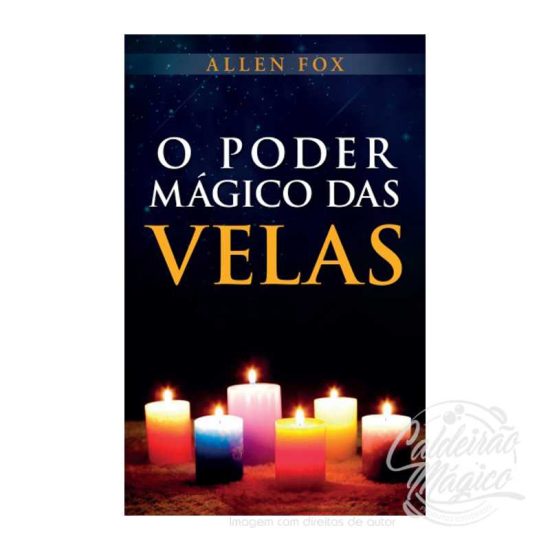 O PODER MÁGICO DAS VELAS
