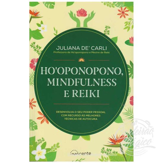 HO'OPONOPONO, MINDFULNESS E REIKI