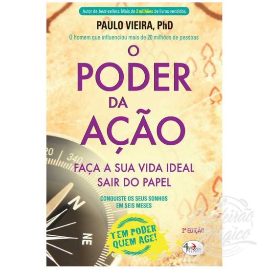 O PODER DA AÇÃO