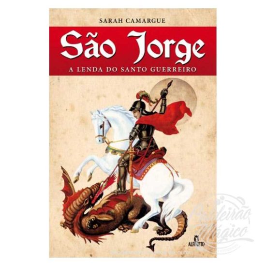 SÃO JORGE - A LENDA DO SANTO GUERREIRO
