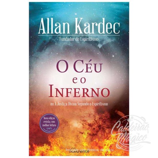 O CÉU E O INFERNO