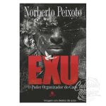 Exu - O Poder Organizador do Caos
