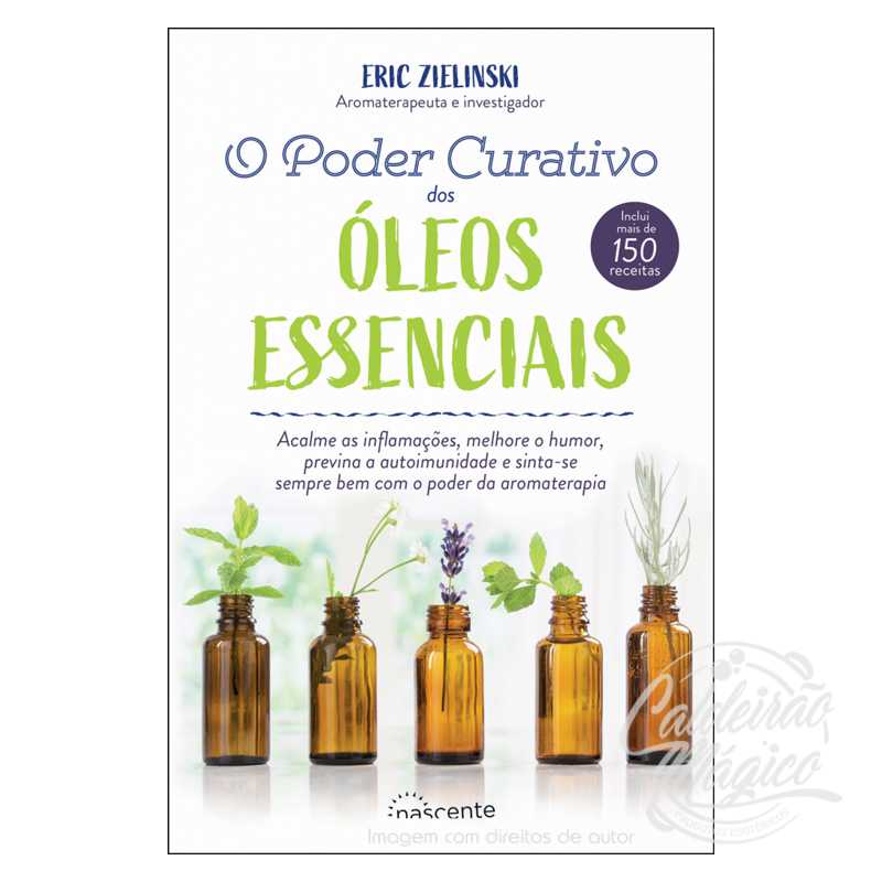 O Poder Curativo dos Óleos Essenciais Nascente