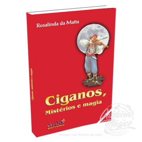 CIGANOS, MISTÉRIOS E MAGIA
