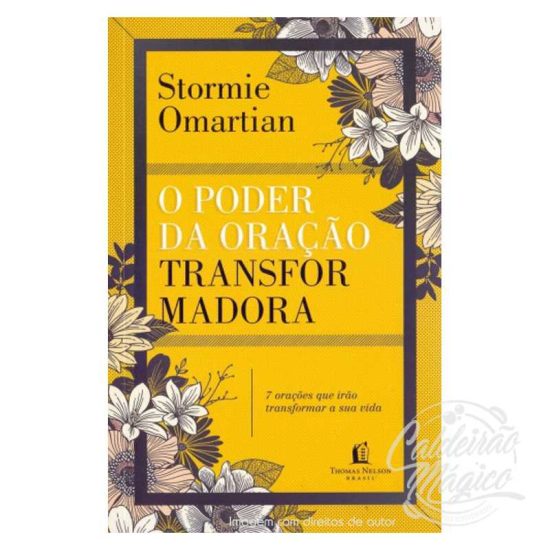 O PODER DA ORAÇÃO TRANSFORMADORA
