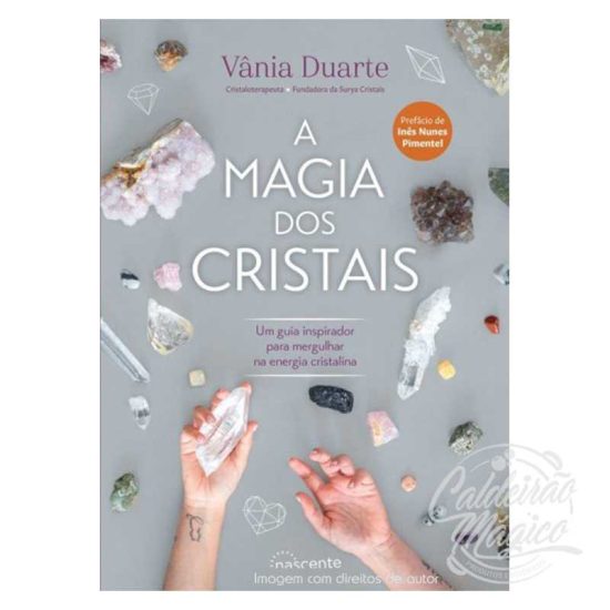 A Magia dos Cristais