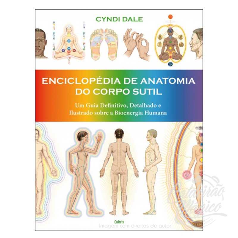 Enciclopédia de anatomia do corpo sutil