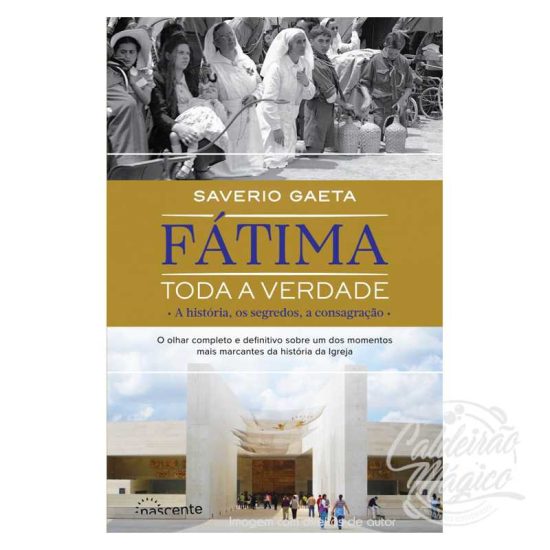 FÁTIMA TODA A VERDADE