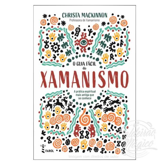 O GUIA FÁCIL DO XAMANISMO