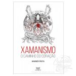 Xamanismo - O Caminho do Coração
