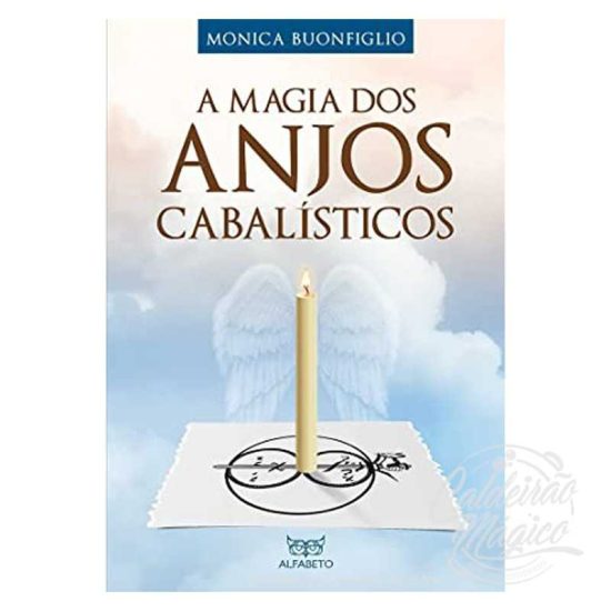 A Magia dos Anjos Cabalísticos