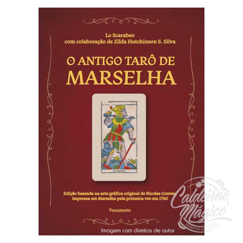 O Antigo Tarot de Marselha O Antigo Tarot de Marselha