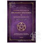 O Livro Wiccano de Bruxaria Solitária de Raymond Buckland