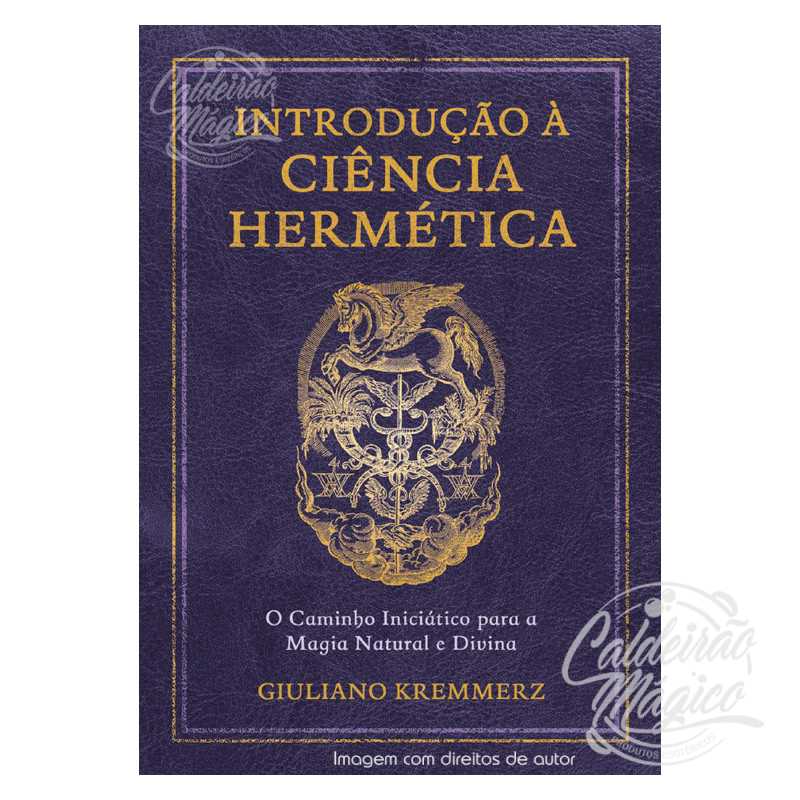 Introdução à Ciência Hermética Introdução à Ciência Hermética