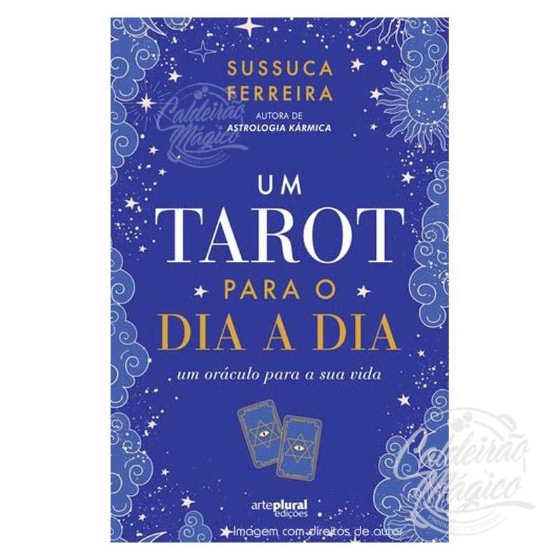 Um Tarot para o Dia a Dia Um Tarot para o Dia a Dia