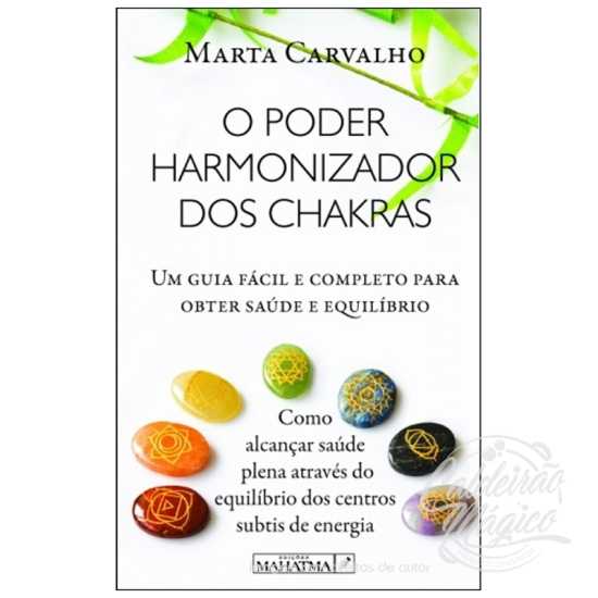 O Poder Harmonizador dos Chakras