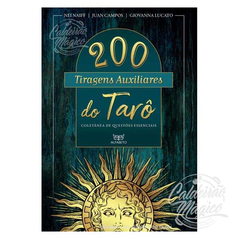 200 Tiragens Auxiliares do Tarô 200 Tiragens Auxiliares do Tarô