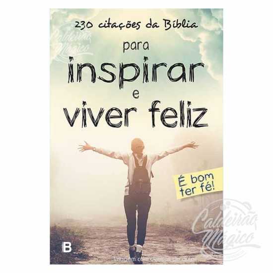 230 Citações da Bíblia para Inspirar e Viver Feliz