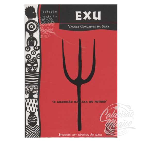 Exu - O Guardião da Casa do Futuro