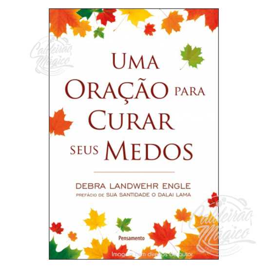 Uma Oração para Curar seus Medos