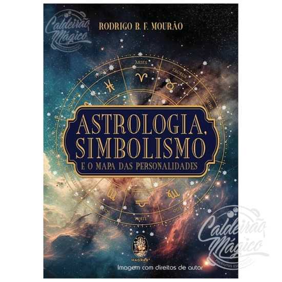 Astrologia, Simbolismo e o Mapa das Personalidades