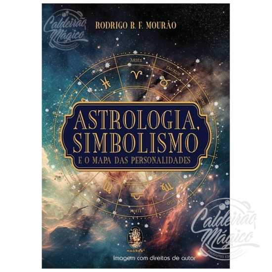 Astrologia, Simbolismo e o Mapa das Personalidades